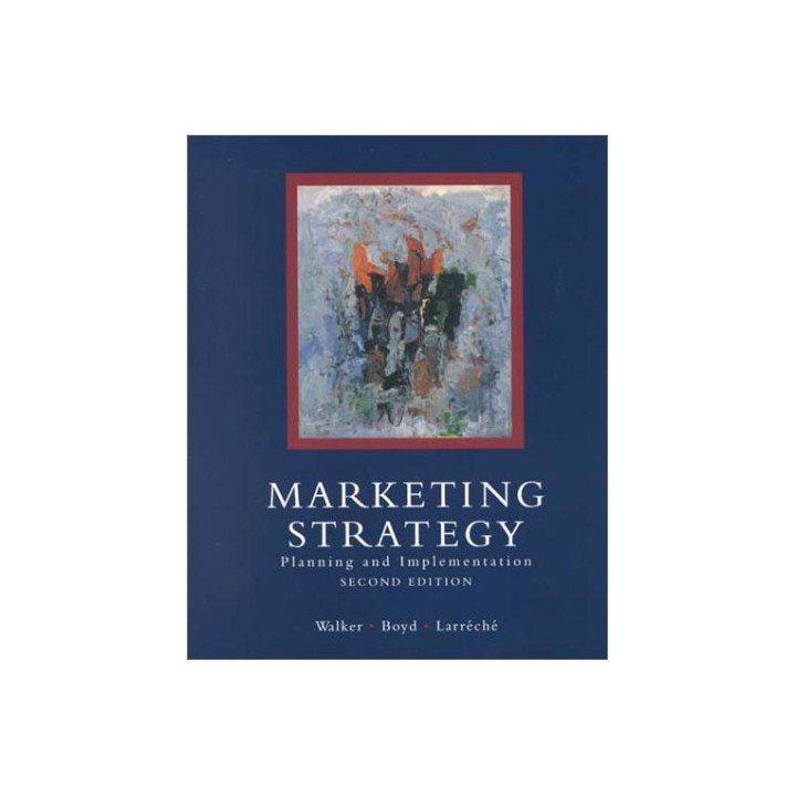 Marketing Strategy: Planning and Implementation (Irwin Series in Marketing, 2nd ed)
